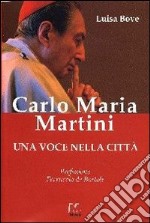 Carlo Maria Martini. Una voce nella città libro