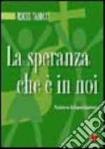 La speranza che è in noi libro