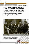 La compagnia del mantello. Avventure spirituali d'equipe in hospice e dintorni libro di Peruggia Gianluigi