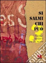 Si salmi chi può. I ragazzi cercano parole nuove. Vol. 3 libro