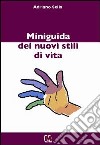 Miniguida dei nuovi stili di vita libro