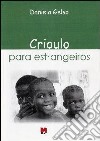 Crioulo para estrangeiros libro