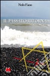 Il passato ritorna libro di Fiano Nedo