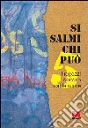 Si salmi chi può. I ragazzi cercano parole nuove. Vol. 5 libro di Slavazza Sergio