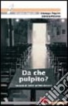 Da che pulpito? Lettere di fedeli ai loro pastori libro