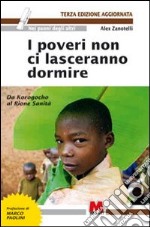 I poveri non ci lasceranno dormire. Da Korogocho al Rione Sanità libro