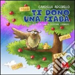 Ti dono una fiaba libro