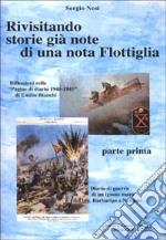 Rivisitando storie già note di una nota flottiglia. Vol. 1 libro