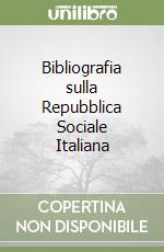 Bibliografia sulla Repubblica Sociale Italiana