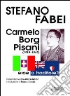 Carmelo Borg Pisani (1915-1942). Eroe o traditore? libro di Fabei Stefano