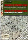 Milano 5 ottobre 1940. I rifugi antiaerei pubblici del comune di Milano. Ediz. italiana, inglese, francese e tedesca libro