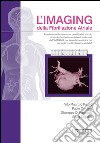 L'imaging della fibrillazione atriale. Possiamo utilizzare nuovi predittori di rischio di stroke/embolismo sistemico derivati dall'imaging per la gestione clinica del paziente con fibrillazione atriale? libro