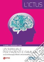 L'ictus, curare e prendersi cura. Un manuale per pazienti e famigliari