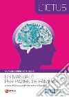 L'ictus, curare e prendersi cura. Un manuale per pazienti e famigliari libro