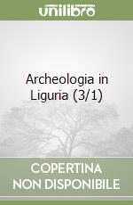 Archeologia in Liguria (3/1) libro