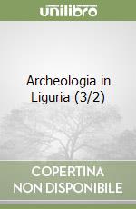 Archeologia in Liguria (3/2) libro