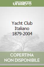 Yacht Club Italiano 1879-2004