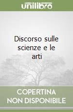 Discorso sulle scienze e le arti libro