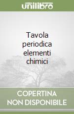 Tavola periodica elementi chimici libro