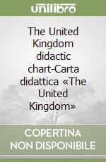 The United Kingdom didactic chart-Carta didattica «The United Kingdom» libro