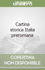 Cartina storica Italia preromana libro