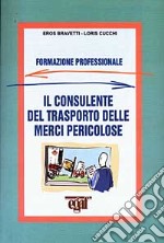 Il consulente del trasporto delle merci pericolose