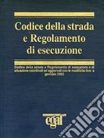 Codice della strada e regolamento di esecuzione libro