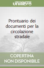 Prontuario dei documenti per la circolazione stradale