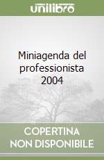 Miniagenda del professionista 2004 libro