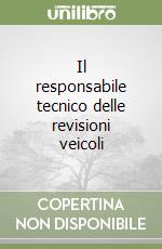 Il responsabile tecnico delle revisioni veicoli