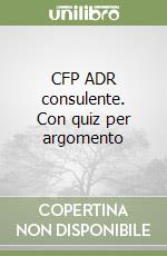 CFP ADR consulente. Con quiz per argomento libro