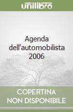 Agenda dell'automobilista 2006 libro