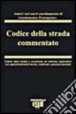 Codice della strada commentato libro