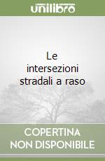 Le intersezioni stradali a raso libro