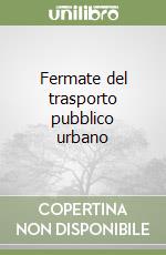 Fermate del trasporto pubblico urbano libro