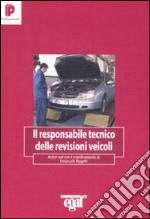 Responsabile tecnico delle revisioni veicoli libro