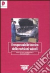 Responsabile tecnico delle revisioni veicoli libro