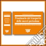 Prontuario del trasporto delle merci pericolose libro