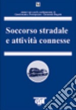 Soccorso stradale e attività connesse libro