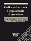 Codice della strada e regolamento di esecuzione libro