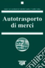 Autotrasporto di merci libro