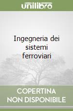 Ingegneria dei sistemi ferroviari