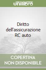 Diritto dell'assicurazione RC auto libro