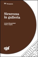 Sicurezza in galleria