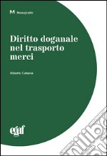 Diritto doganale nel trasporto merci