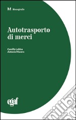 Autotrasporto di merci libro