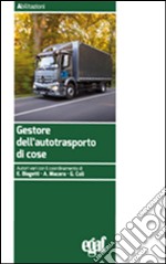 Gestore dell'autotrasporto di cose libro