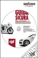 Guida sicura per la patente A-B. DVD-ROM libro