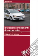 Istruttori e insegnanti di autoscuola libro