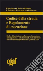 Codice della strada e regolamento di esecuzione libro